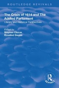 Cover: The Crisis of 1614 and The Addled Parliament - Routledge