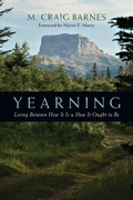 Cover: Yearning - Living Between How It Is How It Ought to Be - Inter-Varsity Press,US