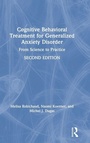Cover: Cognitive Behavioral Treatment for Generalized Anxiety Disorder - Routledge