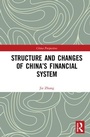 Cover: Structure and Changes of China's Financial System - Routledge