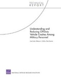 Cover: Understanding and Reducing off-Duty Vehicle Crashes Among Military Personnel - RAND