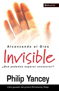 Abbildung von: Alcanzando Al Dios Invisible - Vida Publishers
