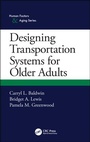 Cover: Designing Transportation Systems for Older Adults - CRC Press