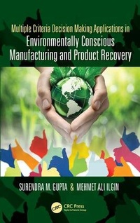 Abbildung von: Multiple Criteria Decision Making Applications in Environmentally Conscious Manufacturing and Product Recovery - CRC Press