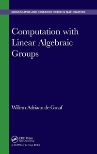 Abbildung von: Computation with Linear Algebraic Groups - Chapman & Hall/CRC