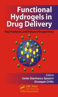 Enlarge image Cover: Functional Hydrogels in Drug Delivery - CRC Press