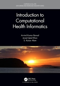 Enlarge image Cover: Introduction to Computational Health Informatics - Chapman & Hall/CRC