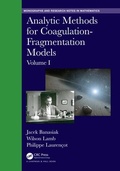 Cover: Analytic Methods for Coagulation-Fragmentation Models, Volume I - Chapman & Hall/CRC