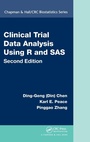 Cover: Clinical Trial Data Analysis Using R and SAS - Chapman & Hall/CRC
