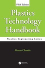 Cover: Plastics Technology Handbook - CRC Press