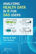 Cover: Analyzing Health Data in R for SAS Users - Chapman & Hall/CRC
