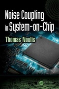 Cover: Noise Coupling in System-on-Chip - CRC Press