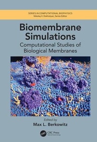 Enlarge image Cover: Biomembrane Simulations - CRC Press