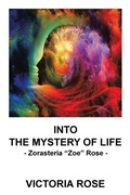 Cover: Into the Mystery of Life - iUniverse