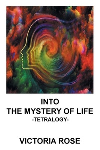 Enlarge image Cover: Into the Mystery of Life - iUniverse