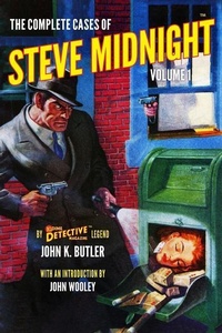 Enlarge image Cover: The Complete Cases of Steve Midnight, Volume 1 - Altus Press