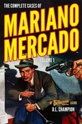 Cover: The Complete Cases of Mariano Mercado, Volume 1 - Altus Press