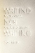 Cover: Writing Not Writing - University of Iowa Press
