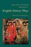 Cover: Approaches to Teaching Shakespeare's English History Plays - Modern Language Association of America