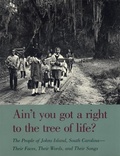 Cover: Ain't You Got a Right to the Tree of Life? - University of Georgia Press