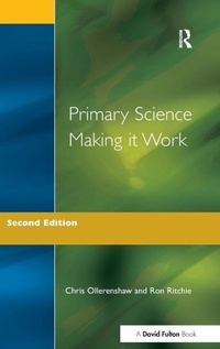 Enlarge image Cover: Primary Science - Making It Work - Routledge