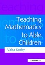 Cover: Teaching Mathematics to Able Children - CRC Press