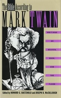 Cover: The Bible According to Mark Twain - University of Georgia Press