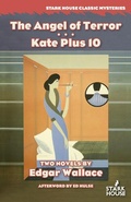 Cover: The Angel of Terror / Kate Plus 10 - Stark House Press