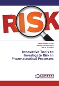 Cover: Innovative Tools to Investigate Risk In Pharmaceutical Processes - LAP Lambert Academic Publishing