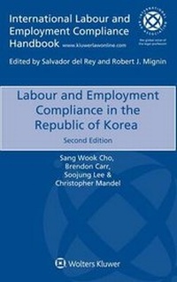 Abbildung von: Labour and Employment Compliance in the Republic of Korea - Kluwer Law International
