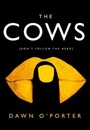 Cover: The Cows - HarperCollins