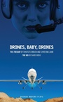 Cover: Drones, Baby, Drones - Oberon Books Ltd