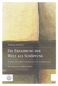 Cover: Die Erfahrung der Welt als Sch&ouml;pfung - Evangelische Verlagsanstalt