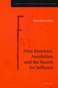 Cover: Nina Bouraoui, Autofiction and the Search for Selfhood - Peter Lang Verlag