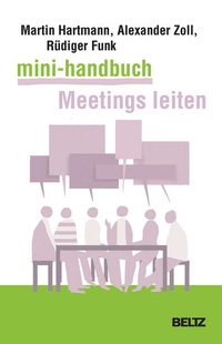 Enlarge image Cover: Mini-Handbuch Meetings leiten - Beltz Verlagsgruppe GmbH & Co. KG