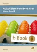 Cover: Multiplizieren und Dividieren - Klasse 1 und 2 - scolix in der AAP Lehrerwelt GmbH