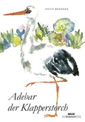 Cover: Adebar, der Klapperstorch - Beltz | Der KinderbuchVerlag