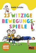 Cover: 23 witzige Bewegungsspiele - Beltz Verlagsgruppe GmbH & Co. KG