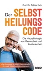 Cover: Der Selbstheilungscode - Beltz Verlagsgruppe GmbH & Co. KG