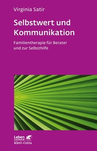 Abbildung von: Selbstwert und Kommunikation (Leben Lernen, Bd. 18) - Klett-Cotta