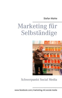 Abbildung von: Marketing für Selbständige - BoD - Books on Demand
