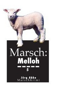 Abbildung von: Marsch: Melloh 5 - BoD - Books on Demand