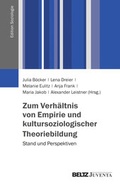 Cover: Zum Verh&auml;ltnis von Empirie und kultursoziologischer Theoriebildung - Juventa Verlag ein Imprint der Beltz Verlagsgruppe GmbH & Co. KG