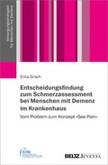 Cover: Entscheidungsfindung zum Schmerzassessment bei Menschen mit Demenz im Krankenhaus - Beltz Juventa