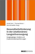 Cover: Gesundheitsf&ouml;rderung in der (station&auml;ren) Langzeitversorgung - Juventa Verlag ein Imprint der Beltz Verlagsgruppe GmbH & Co. KG
