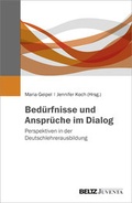 Cover: Bed&uuml;rfnisse und Anspr&uuml;che im Dialog - Beltz Juventa