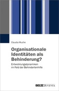 Cover: Organisationale Identit&auml;ten als Behinderung? - Beltz Juventa