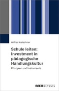 Cover: Schule leiten: Investment in p&auml;dagogische Handlungskultur - Beltz Juventa