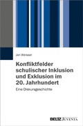 Cover: Konfliktfelder schulischer Inklusion und Exklusion im 20. Jahrhundert - Beltz eBook