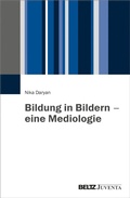 Cover: Bildung in Bildern - eine Mediologie - Beltz eBook